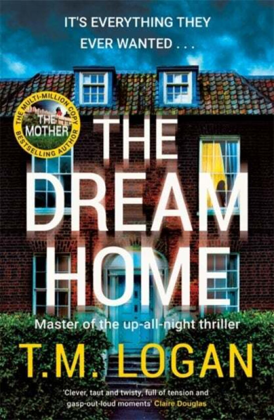 The Dream Home Av T.M. Logan