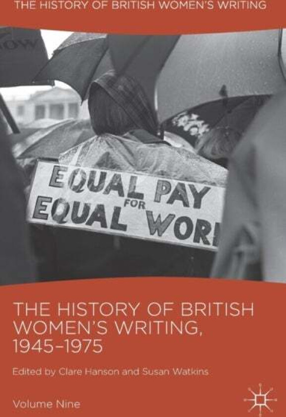 The History Of British Women'S Writing, 1945-1975