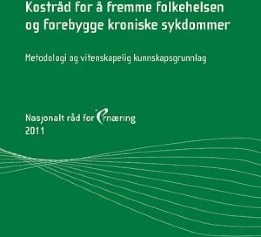 Kostråd For Å Fremme Folkehelsen Og Forebygge Kroniske Sykdommer
