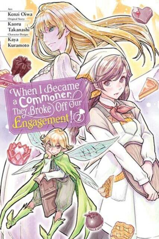 When I Became A Commoner, They Broke Off Our Engagement!, Vol. 2 Av Kenzi Oiwa