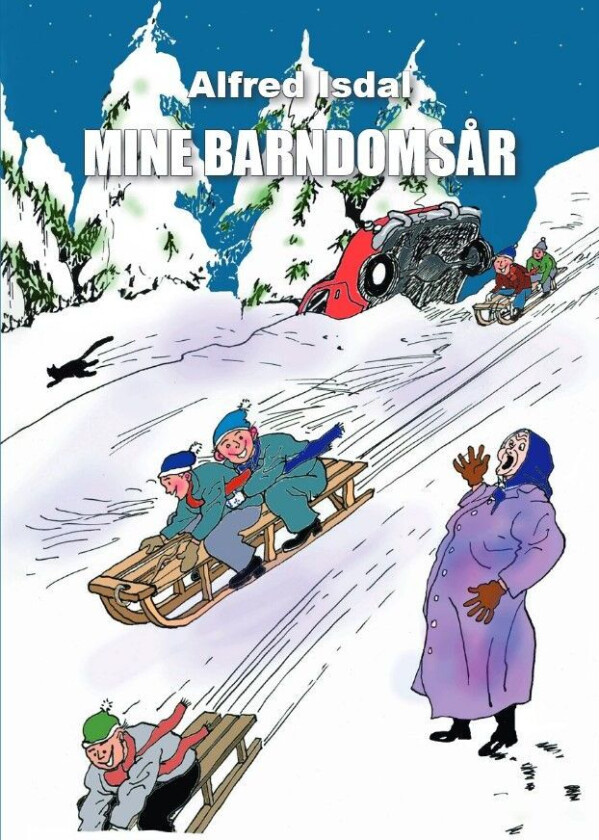 Mine Barndomsår Av Alfred Isdal