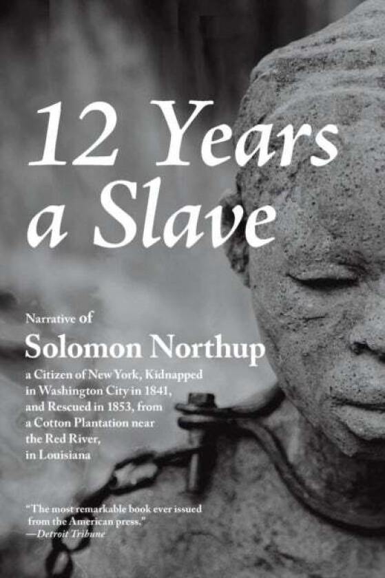 12 Years A Slave Av Solomon Northup