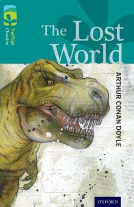 Oxford Reading Tree Treetops Classics: Level 16: The Lost World Av Sir Arthur Conan Doyle, Susan Gates