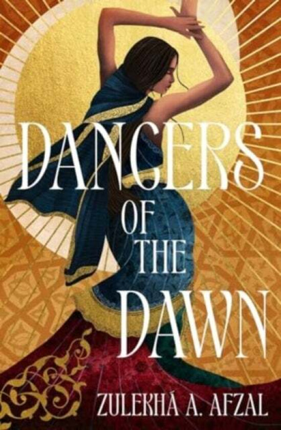 Dancers Of The Dawn Av Zulekha A. Afzal