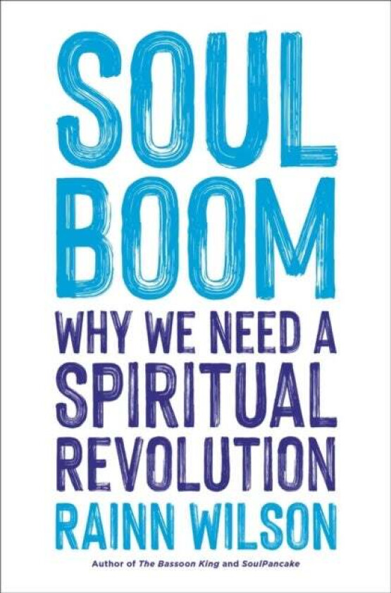 Soul Boom Av Rainn Wilson