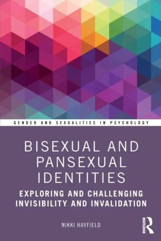 Bisexual and Pansexual Identities av Nikki Hayfield