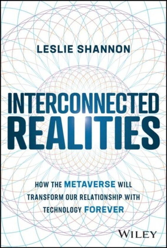 Interconnected Realities av Leslie Shannon