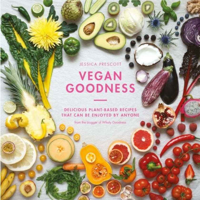 Vegan Goodness Av Jessica Prescott