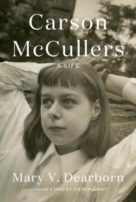 Carson Mccullers: A Life Av Mary V. Dearborn