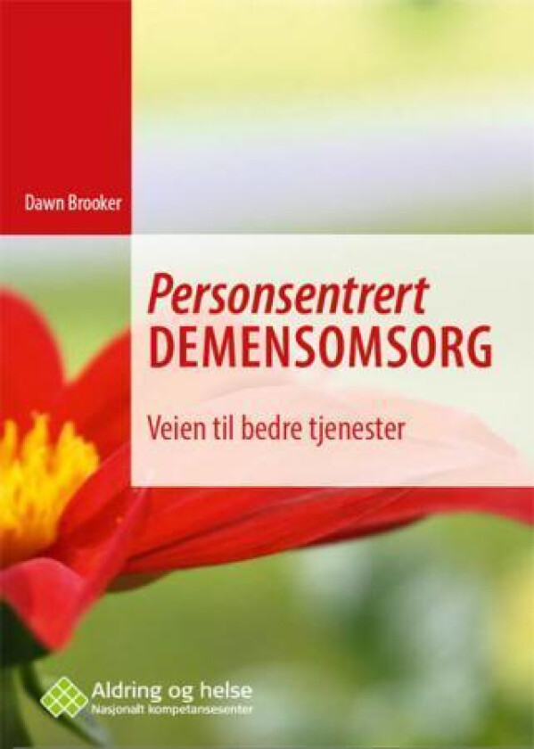 Personsentrert Demensomsorg Av Dawn Brooker