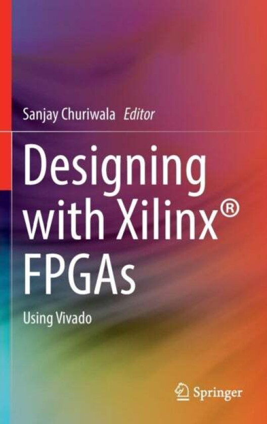Designing With Xilinx (R) Fpgas