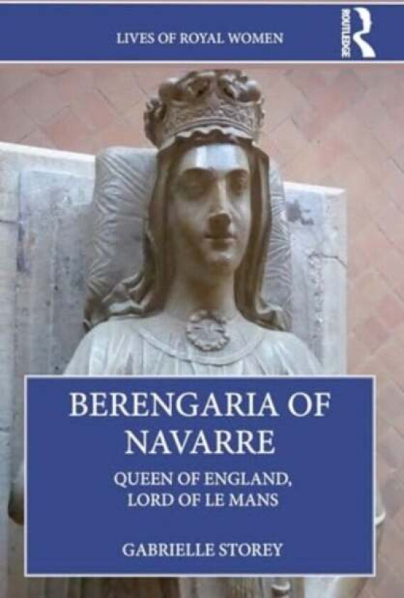 Berengaria Of Navarre Av Gabrielle Storey