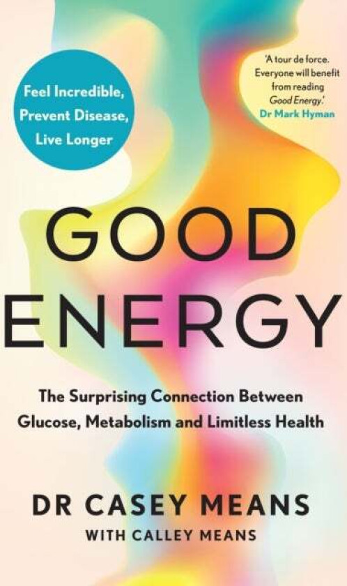 Good Energy Av Dr. Casey Means