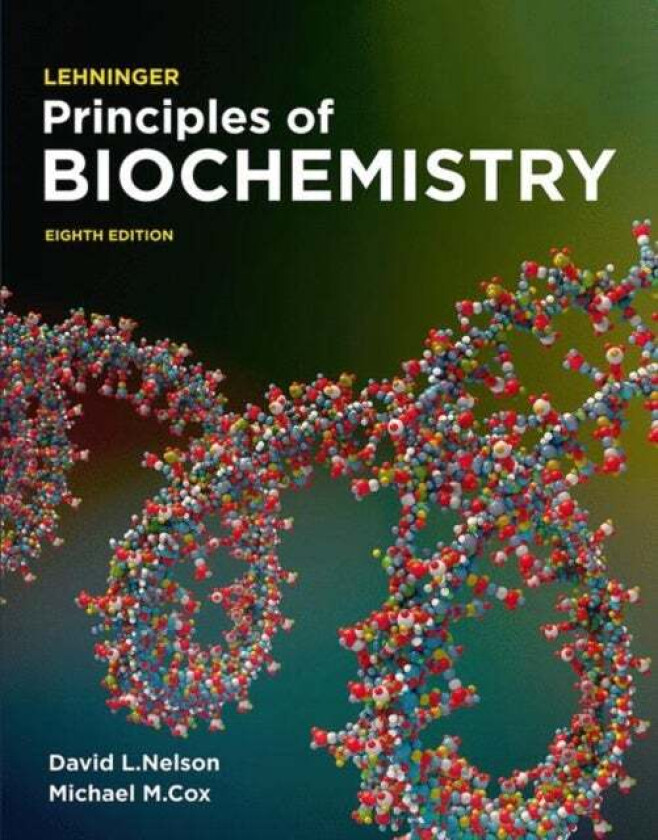 Lehninger Principles Of Biochemistry Av David L. Nelson, Michael Cox