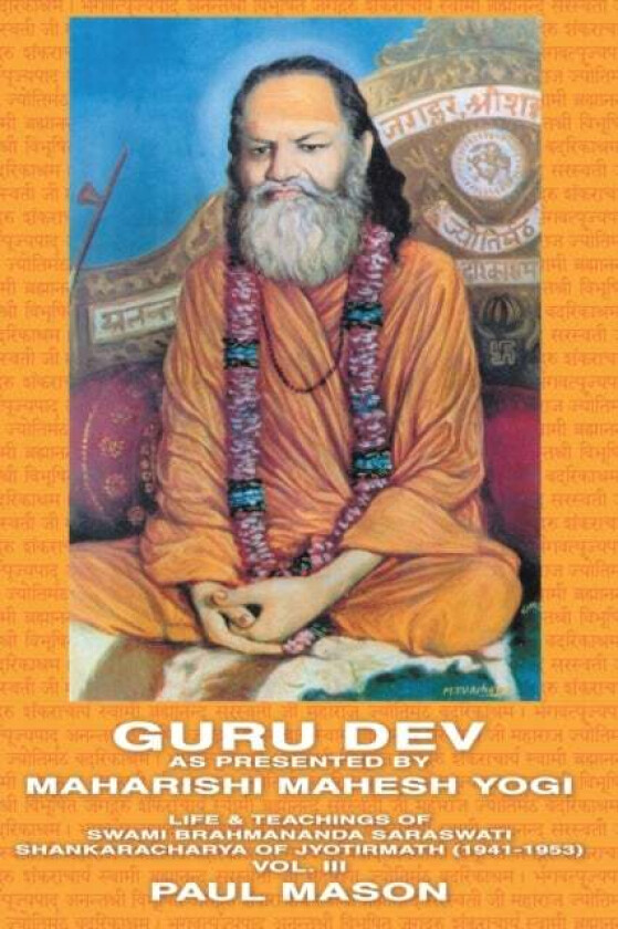 Guru Dev As Presented By Maharishi Mahesh Yogi Av Paul Mason