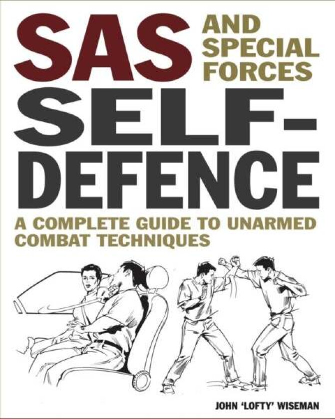 Sas And Special Forces Self Defence Av John 'Lofty' Wiseman