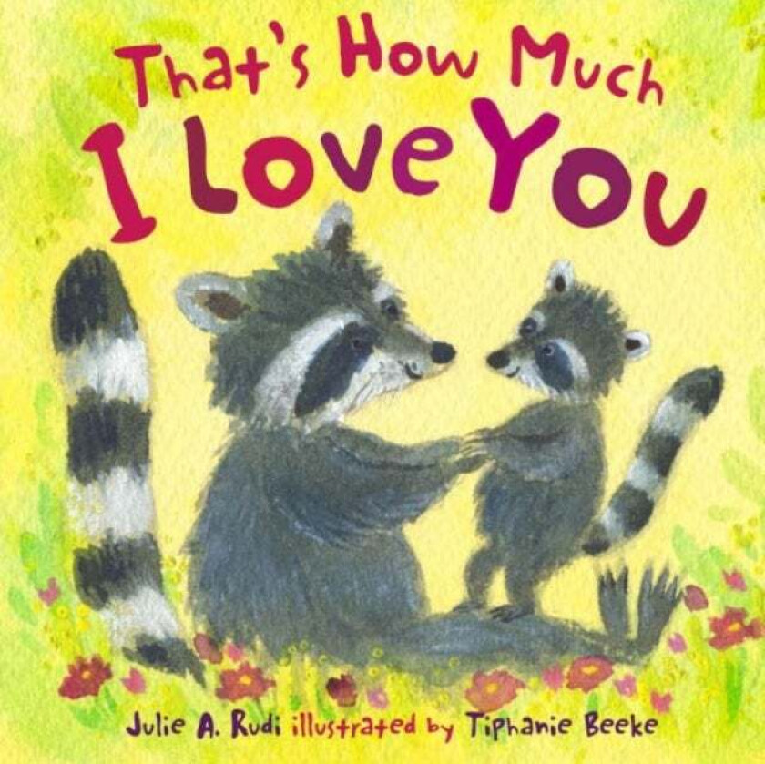 That'S How Much I Love You Av Julie Rudi