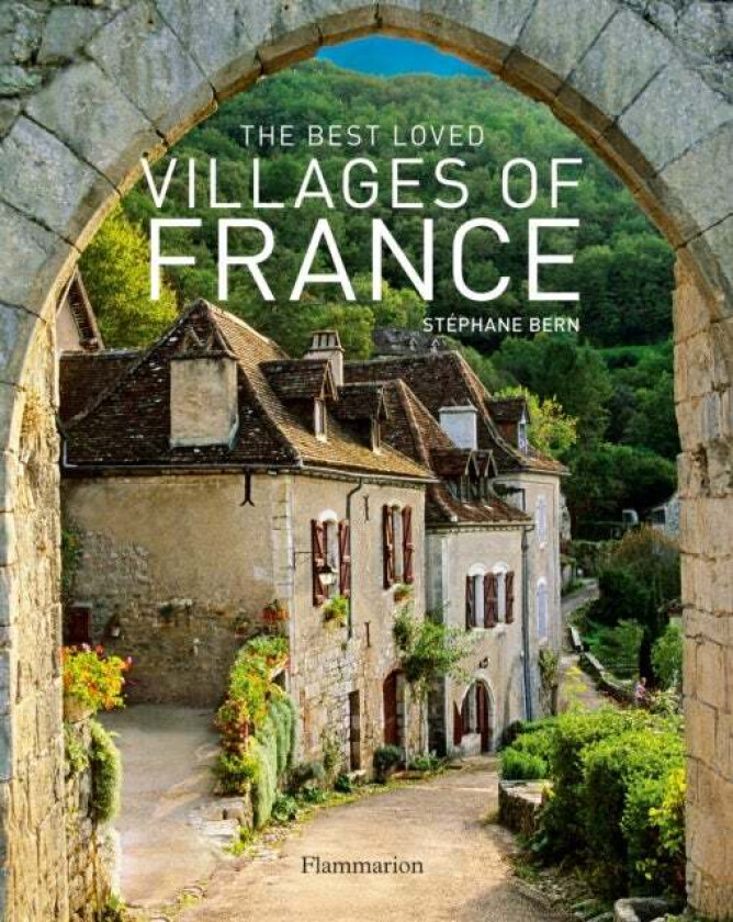 The Best Loved Villages Of France Av Stephane Bern