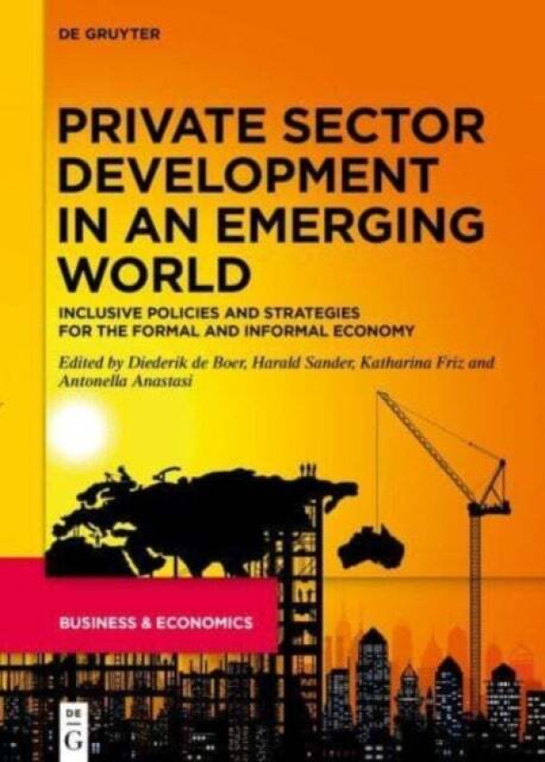 Private Sector Development In An Emerging World