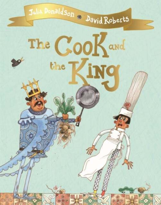 The Cook And The King Av Julia Donaldson