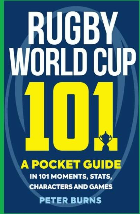 Rugby World Cup 101 Av Peter Burns
