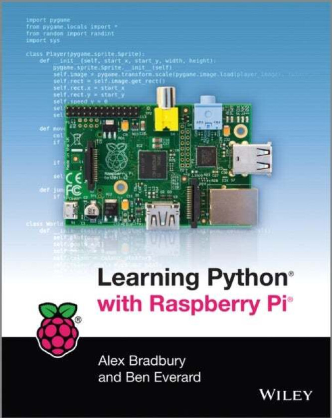 Learning Python With Raspberry Pi Av Alex Bradbury, Ben Everard