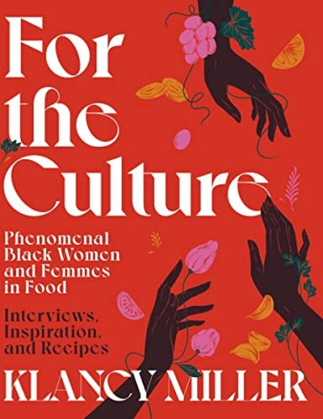 For The Culture Av Klancy Miller