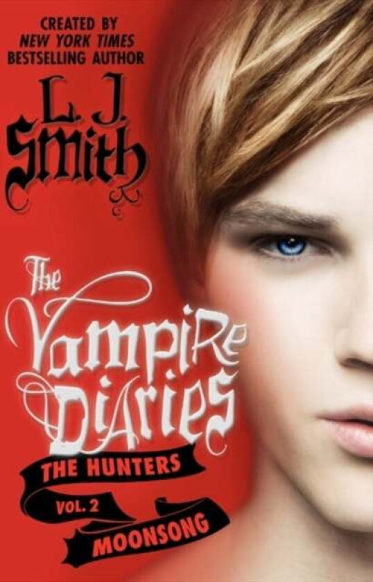 The Vampire Diaries: The Hunters: Moonsong Av L. J. Smith