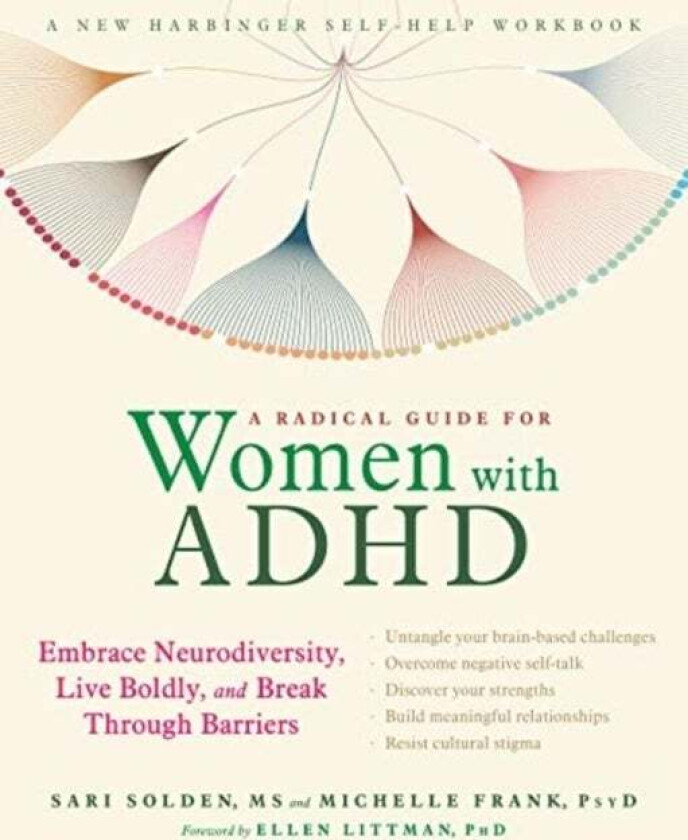 A Radical Guide For Women With Adhd Av Sari Solden