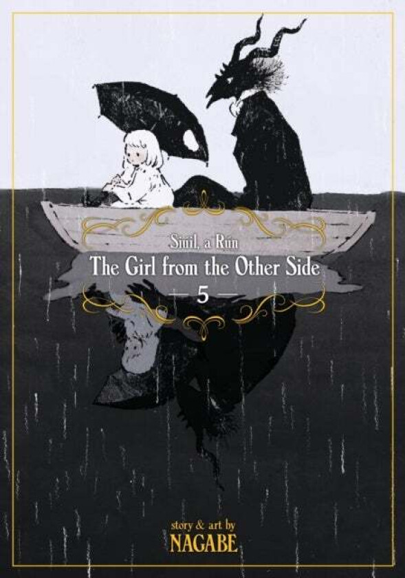 The Girl From The Other Side: Siuil, A Run Vol. 5 Av Nagabe