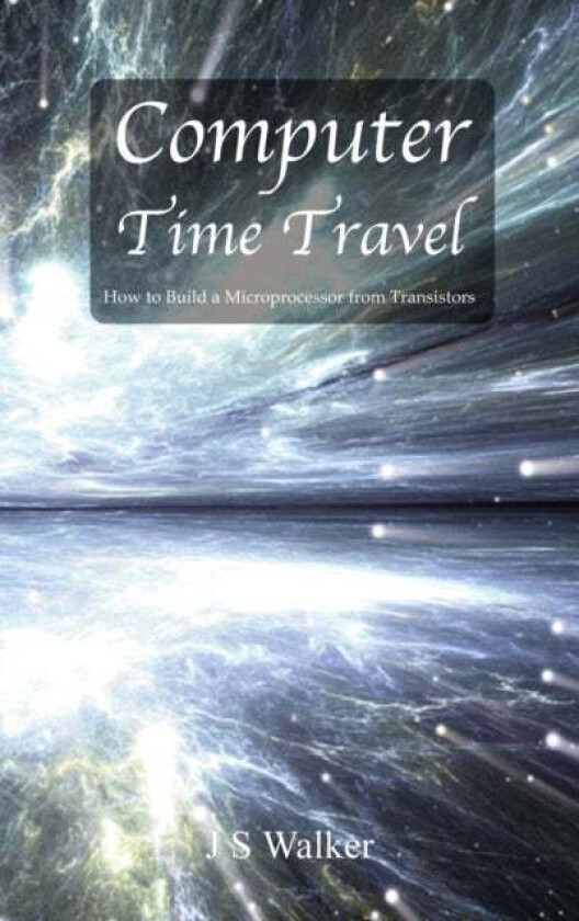 Computer Time Travel Av J.S. Walker
