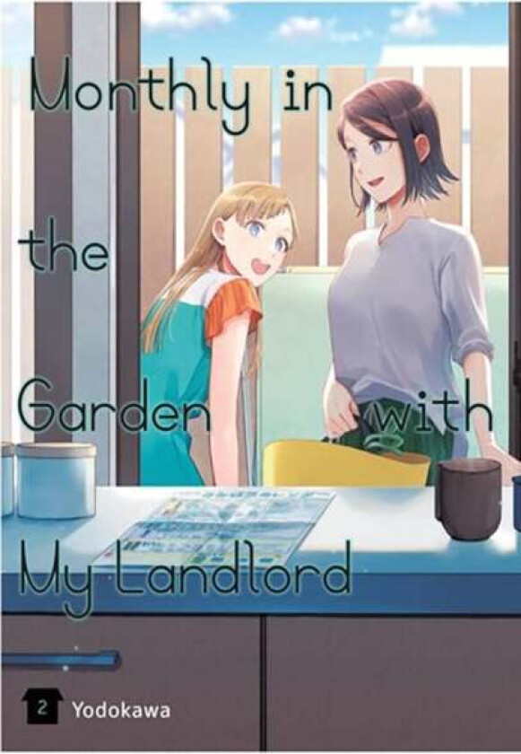 Monthly In The Garden With My Landlord, Vol. 2 Av Yodokawa