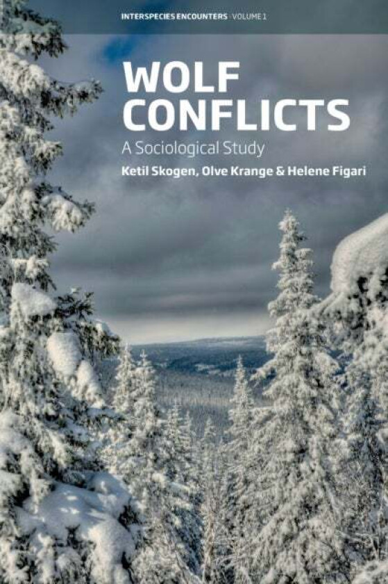 Wolf Conflicts Av Ketil Skogen, Olve Krange, Helene Figari