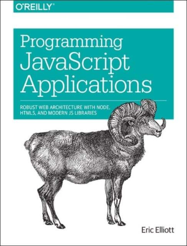 Programming Javascript Applications Av Eric Elliott