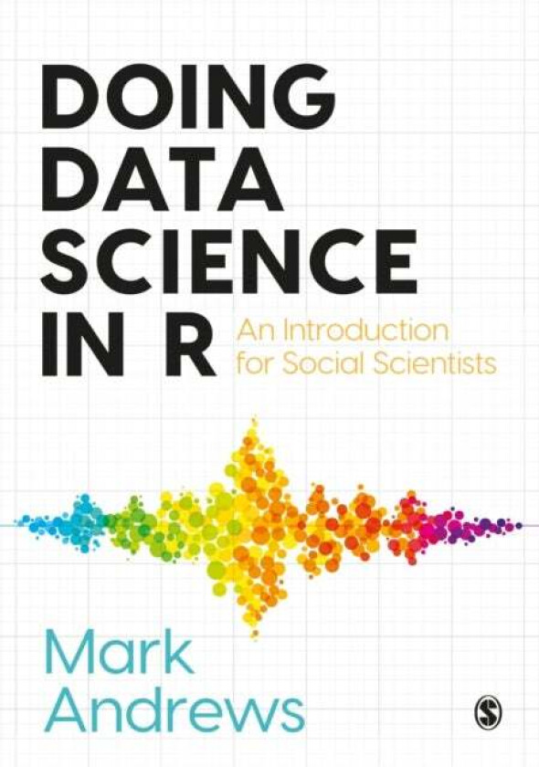 Doing Data Science In R Av Mark Andrews