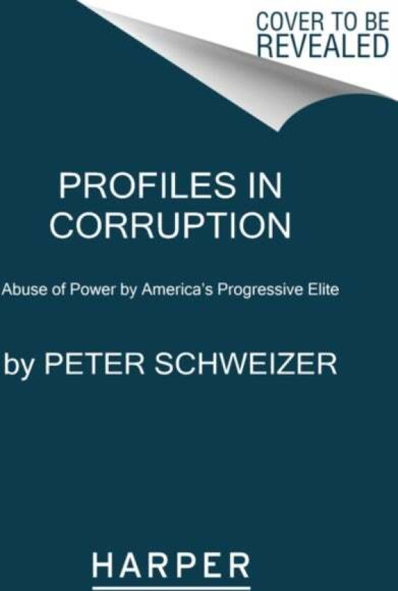 Profiles In Corruption Av Peter Schweizer