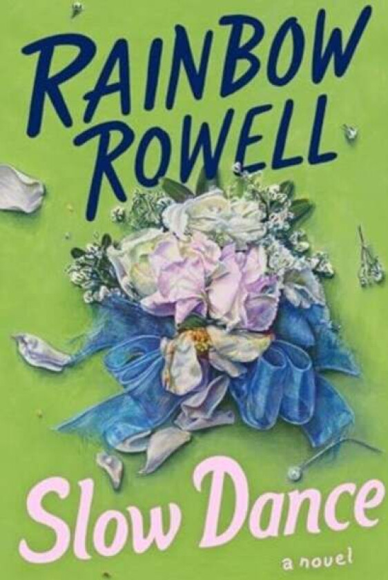 Slow Dance Av Rainbow Rowell