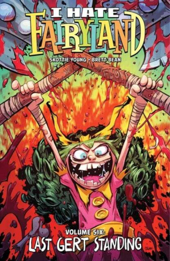 I Hate Fairyland Volume 6: Last Gert Standing Av Skottie Young