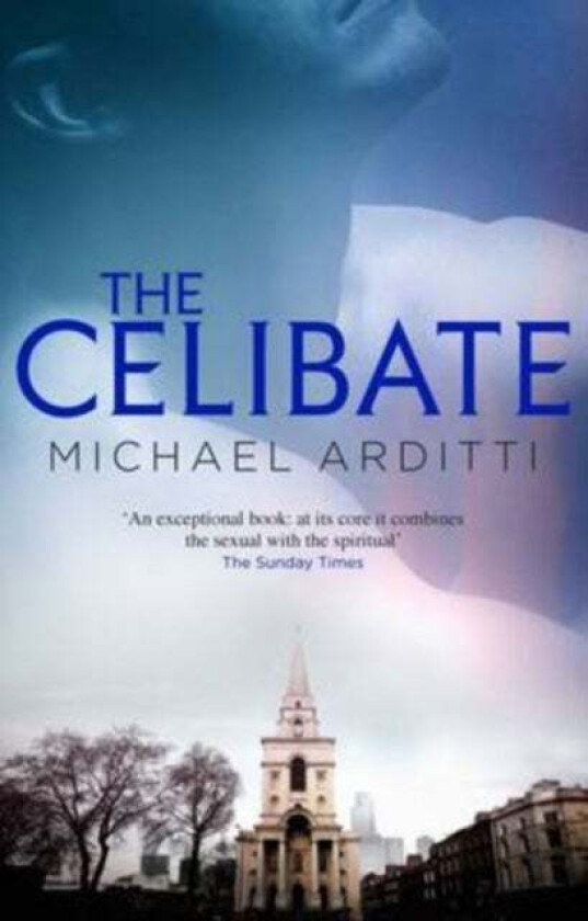 The Celibate Av Michael Arditti