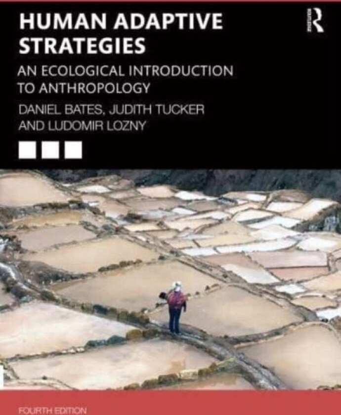 Human Adaptive Strategies Av Daniel Bates, Judith Tucker, Ludomir Lozny