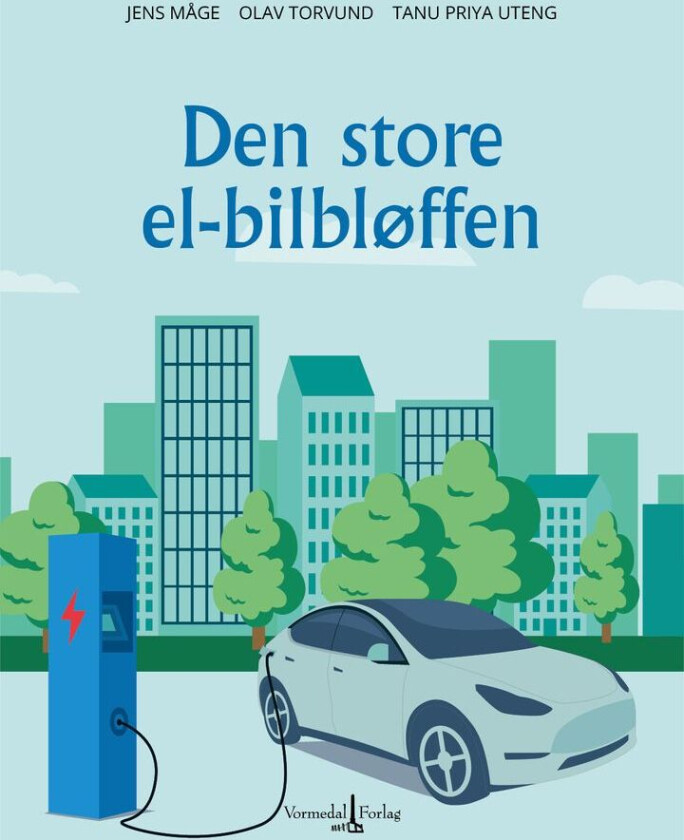 Den Store El-Bilbløffen Av Jens Måge, Olav Torvund, Tanu Priya Uteng