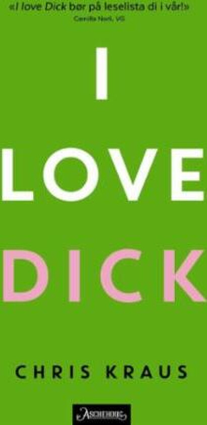 I Love Dick Av Chris Kraus