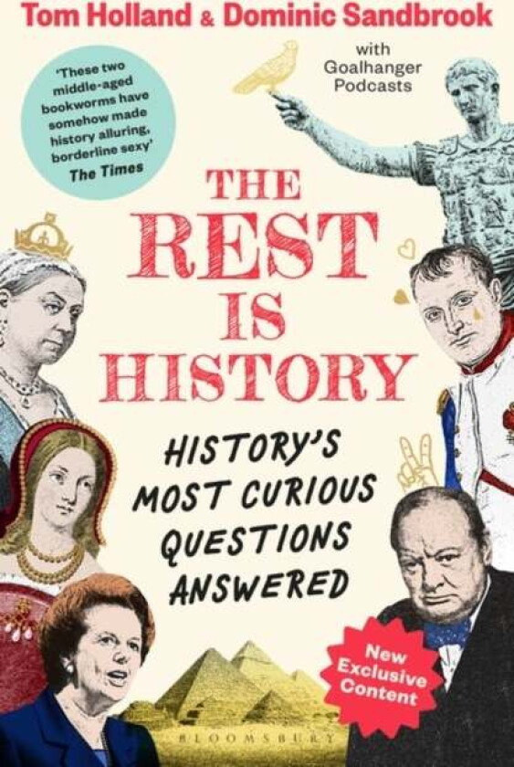 The Rest Is History Av Goalhanger Podcasts, Dr Tom Holland, Dominic (Historian) Sandbrook