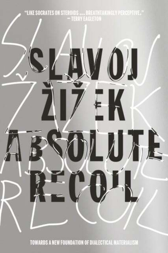Absolute Recoil Av Slavoj Zizek
