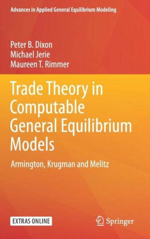 Trade Theory In Computable General Equilibrium Models Av Peter B. Dixon, Michael Jerie, Maureen T. Rimmer