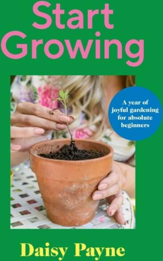 Start Growing Av Daisy Payne