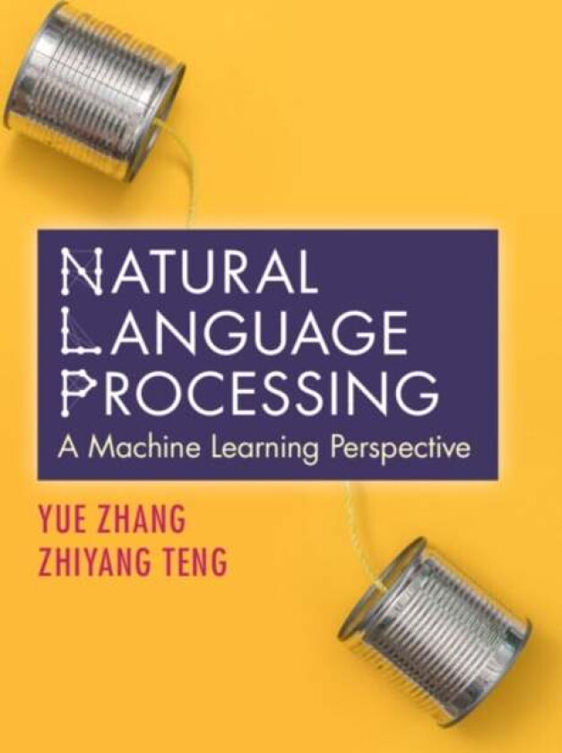 Natural Language Processing Av Yue Zhang, Zhiyang Teng