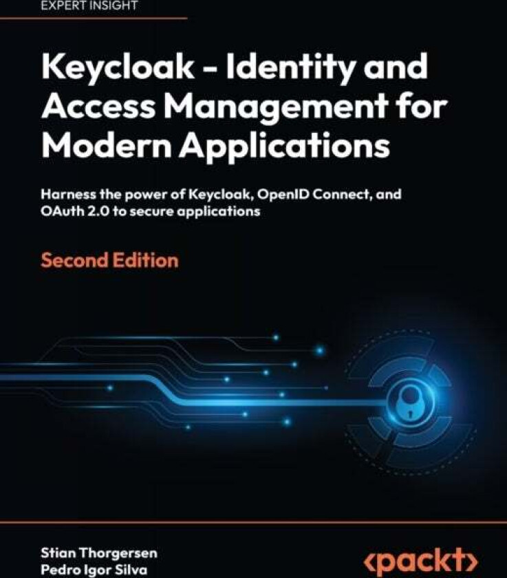 Keycloak - Identity And Access Management For Modern Applications Av Stian Thorgersen, Pedro Igor Silva