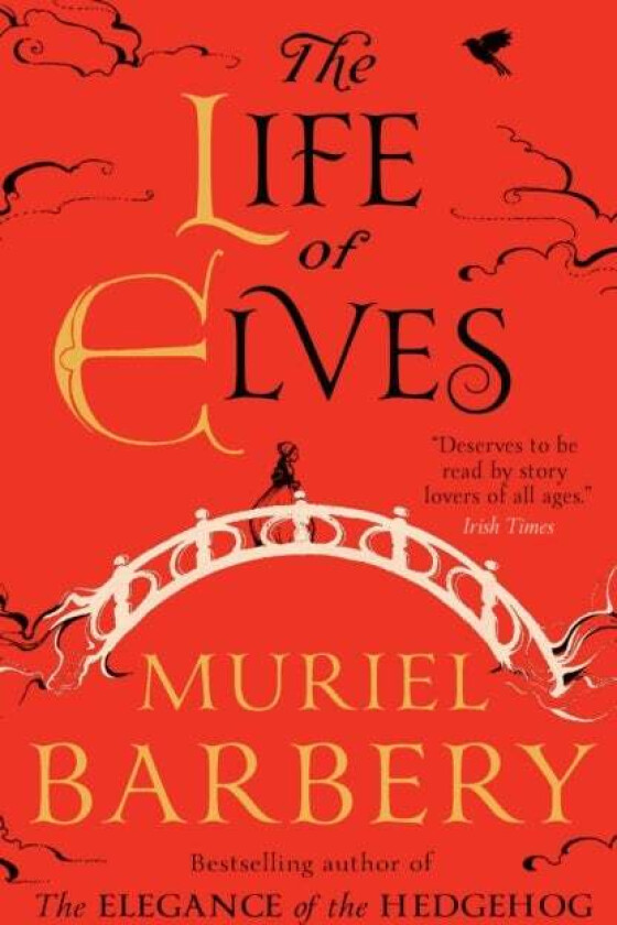 Life Of Elves Av Muriel Barbery