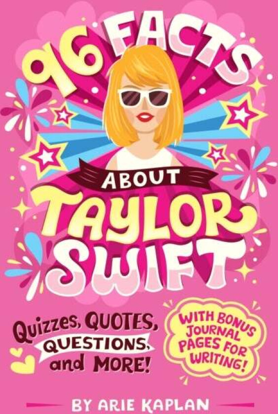 96 Facts About Taylor Swift Av Arie Kaplan